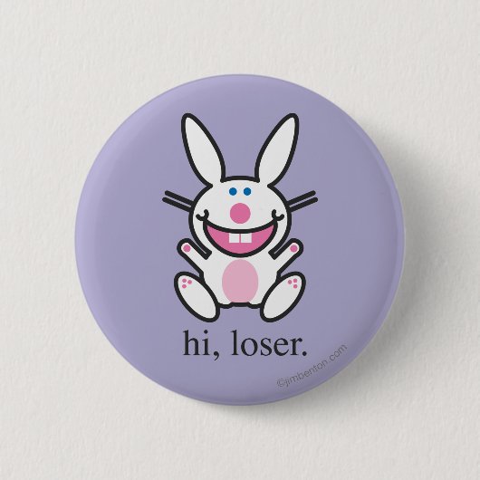 Hi Loser Ronde Button 5,7 Cm (Voorkant)