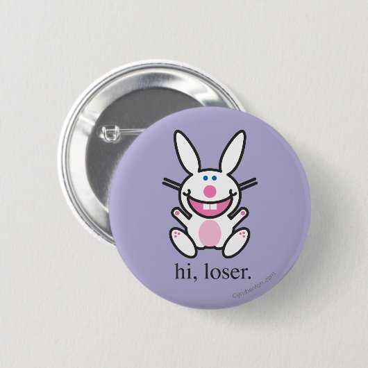 Hi Loser Ronde Button 5,7 Cm (Voorkant /achterkant)