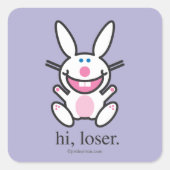 Hi Loser Vierkante Sticker (Voorkant)