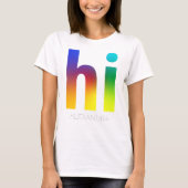 Hi Rainbow Gay LGBT Queer Trendy Name Gepersonalis T-shirt (Voorkant)