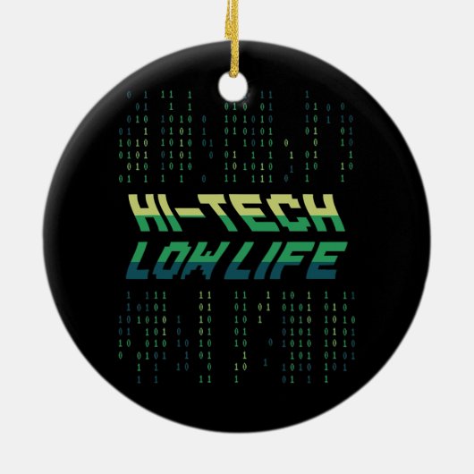 Hi Tech Low Life Binary Coding Engineer Database Keramisch Ornament (Achterkant)