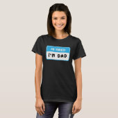 Hi Tired I'm Dad  Dad Joke T-shirt (Voorkant volledig)