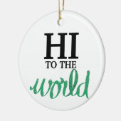 Hi-to-world Green Birth Stats Keramisch Ornament (Links)