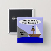 Hiawatha, ik ben thuis vierkante button 5,1 cm (Voorkant /achterkant)