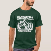 Hiawatha National Forest Michigan T-shirt (Voorkant)