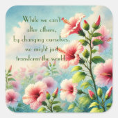 Hibiscus Bloemen & Quote Vierkante Sticker (Voorkant)