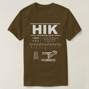 Hickam Air Force Base HIK T-shirt