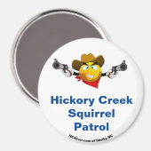 Hickory Creek Eekhoorn Patrol Fun Koelkast Magneet (Voorkant / Achterkant)