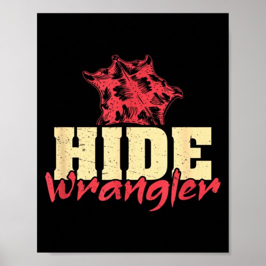 Hide Wrangler Funny Leatherworking A Leathercrafte Poster (Voorkant)