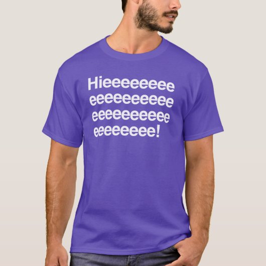 Hieeeee! T-shirt (Voorkant)
