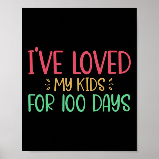 Hield van mijn Kind voor 100 dagen leraar 100 dage Poster (Voorkant)