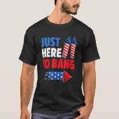 Hier alleen maar om het Amerikaanse vlagvuurwerk o T-shirt (Voorkant)