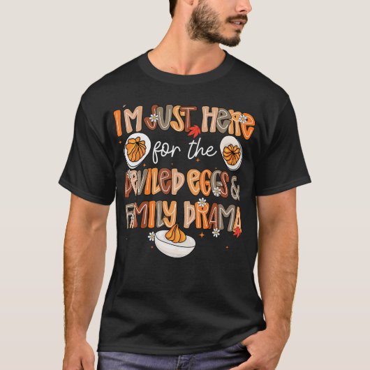Hier Alleen Voor De Deviled Eggs  Gezinsdrama Beda T-shirt (Voorkant)