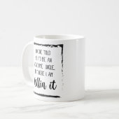 Hier ben ik het aan het vermoorden. koffiemok (Voorkant links)