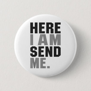 Hier ben ik stuur me Jesaja 6 8 Christus geloof li Ronde Button 5,7 Cm