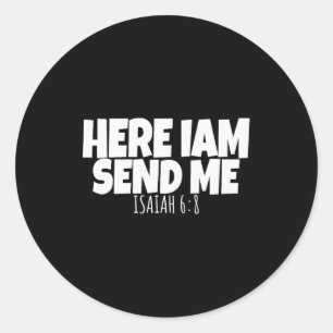 Hier ben ik, zend mij Bijbelvers Heer zeggend _1  Ronde Sticker