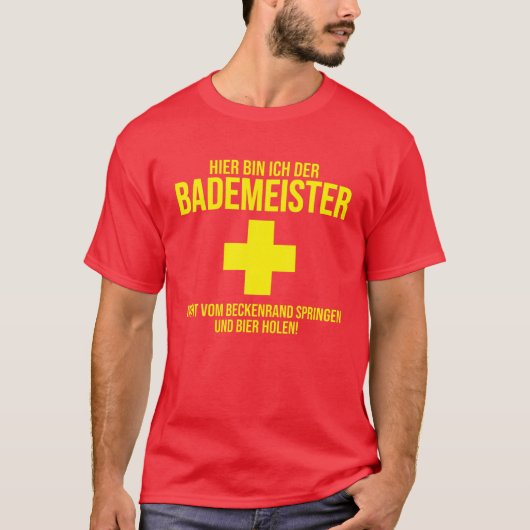 Hier Bin Ich Der Bademeister Beer T-shirt (Voorkant)