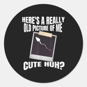 Hier een heel oud Afbeelding van mij Grappige Graf Ronde Sticker