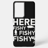 Hier Fishy, Fishy, Fishy Grappig Vissersgeschenk Samsung Galaxy Hoesje (Achterkant)