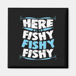 Hier Fishy Fishy Fishy T Shirt Mannen Vrouwen Kind Magneet