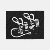 Hier Fishy Fishy Funny Gevist Gift Succes Shir Fleece Deken (Voorkant (Horizontaal))