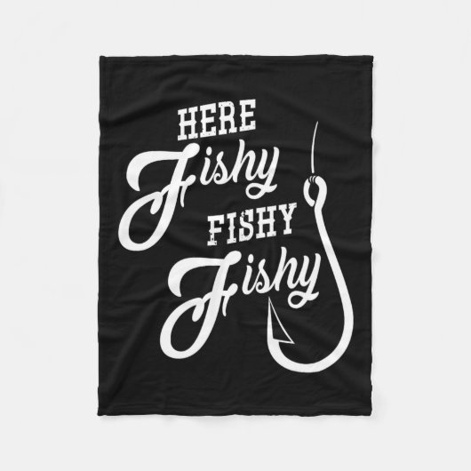 Hier Fishy Fishy Funny Gevist Gift Succes Shir Fleece Deken (Voorkant)