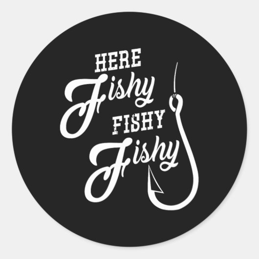 Hier Fishy Fishy Funny Gevist Gift Succes Shir Ronde Sticker (Voorkant)