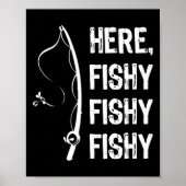 Hier Fishy Fishy T Shirt Funny Vist Shirten Poster (Voorkant)
