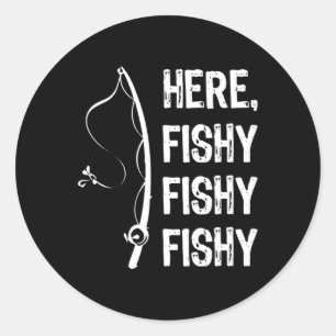Hier Fishy Fishy T Shirt Funny Vist Shirten Ronde Sticker