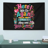 Hier gaan we weer Grappige eerste schooldag Spandoek (Beurs)