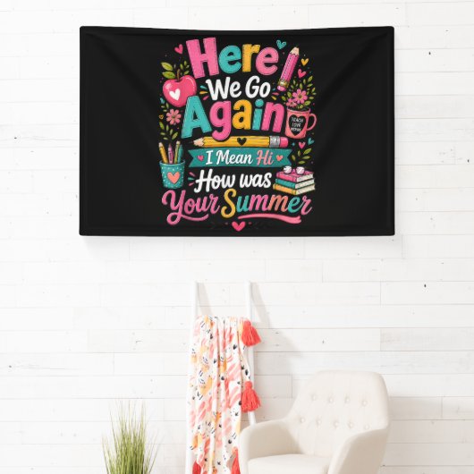 Hier gaan we weer Grappige eerste schooldag Spandoek (Insitu)