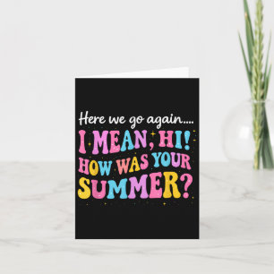 Hier gaan we weer... Ik bedoel hoe je zomer was.. Kaart