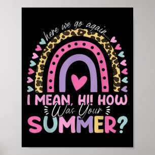 Hier gaan we weer, ik bedoel hoi hoe was je zomer  poster