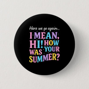 Hier gaan we weer, ik bedoel hoi hoe was je zomerp ronde button 5,7 cm