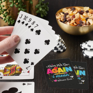 Hier gaan we weer Ik bedoel welkom terug naar scho Pokerkaarten