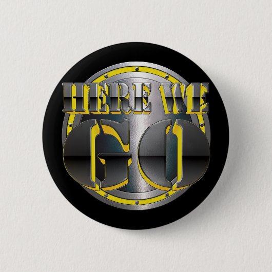 Hier gaan we weer! ronde button 5,7 cm (Voorkant)