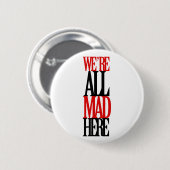 Hier Gek allen Ronde Button 5,7 Cm (Voorkant /achterkant)