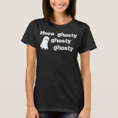 "Hier Ghosty Ghosty Ghosty"-shirt T-shirt (Voorkant)