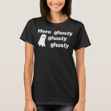 "Hier Ghosty Ghosty Ghosty"-shirt