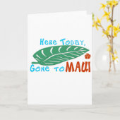 Hier Gone aan Maui Tshirt Kaart (Gele Bloem)