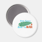 Hier Gone aan Maui Tshirt Magneet (Voorkant / Achterkant)