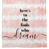 Hier is aan Fools Who Dream Blush Pink Waterverf Douchegordijn (Voorkant)