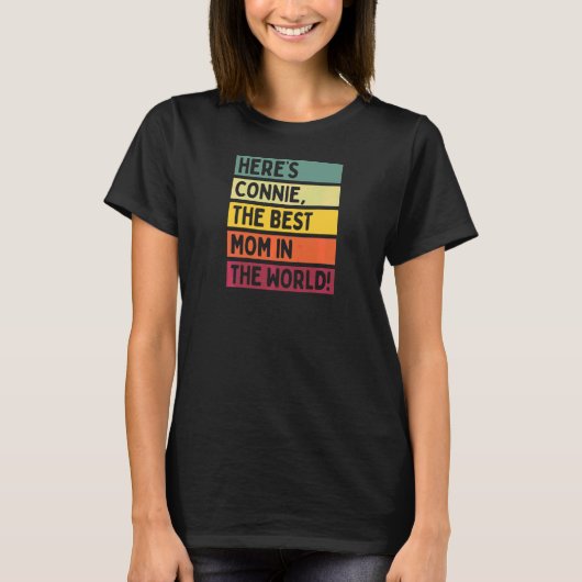Hier is Connie de beste moeder ter wereld T-shirt (Voorkant)