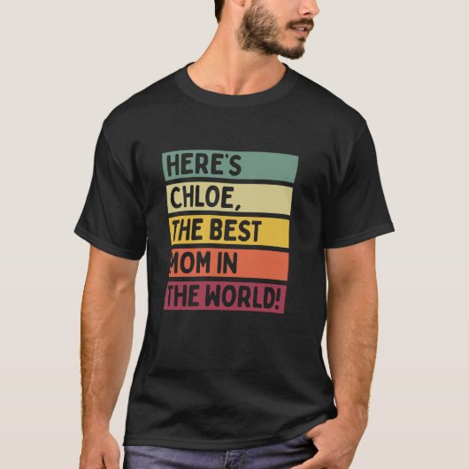 Hier is de beste moeder van de wereld Moederdag T-shirt (Voorkant)