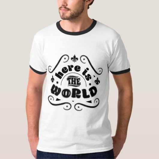 Hier is de wereld t-shirt (Voorkant)