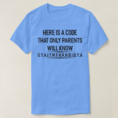 Hier is een code die alleen ouders zullen kennen t-shirt (Design voorkant)