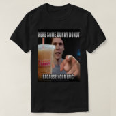 HIER IS EEN DONKY DONUT - JERMA FUNNY Essential T- T-shirt (Design voorkant)