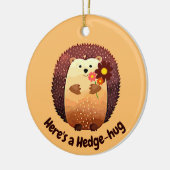 Hier is een Hedgehug Cute Hedgel Animal Fun Quote Keramisch Ornament (Links)