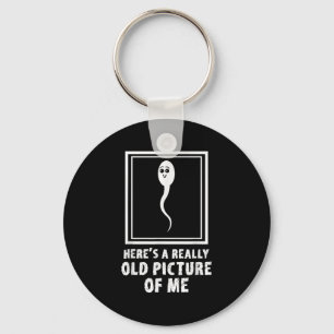 Hier is een heel oud Afbeelding van mij Funny Sper Sleutelhanger