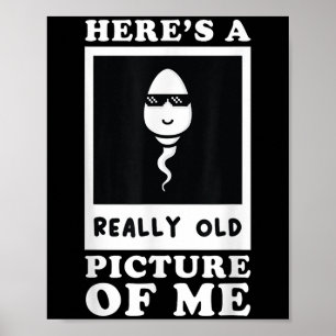 Hier is een heel oud Afbeelding van mij grappig mi Poster